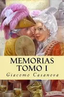 Memorias. Tomo 1