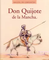 El ingenioso hidalgo Don Quijote de la Mancha 