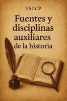 Fuentes y disciplinas auxiliares de la historia
