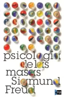 Psicologia de las masas y analisis del yo