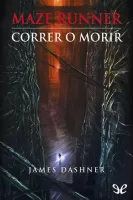 Maze Runner: Correr o morir