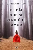 El día que se perdió el amor