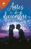 Antes de diciembre (Meses a tu lado 1)
