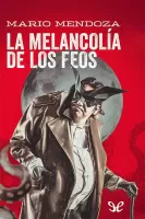 La melancolia de los feos