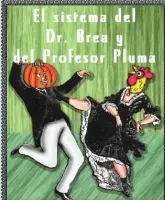 El Sistema del doctor Alquitrán y el profesor Pluma