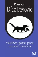 Muchos gatos para un solo crimen