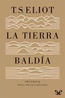 La tierra baldía & Prufrock y otras observaciones