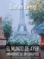 Memorias de un europeo El mundo de ayer